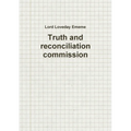 Truth and reconciliation commission
