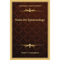 Notes On Epistemology
