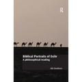 Biblical Portraits of Exile: A philosophical reading