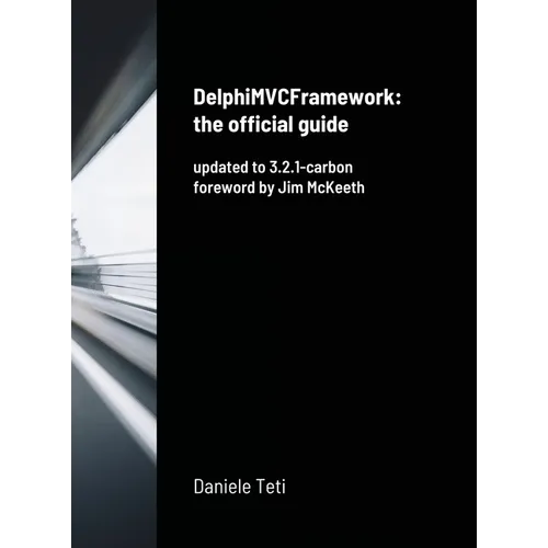 DelphiMVCFramework - the official guide: updated to 3.2.1-carbon