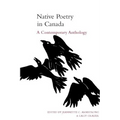 Native Poetry in Canada: A Contemporary Anthology