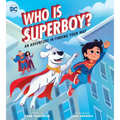 Who Is Superboy?: An Adventure in Finding Your Way