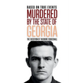 Murdered by the State of Georgia: The Execution of Theodore Coggeshall
