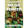 Flying Monkeys and the PRINCESS