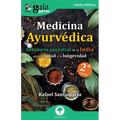 GuíaBurros: Medicina Ayurvédica: Sabiduría ancestral de la India para la salud y la longevidad