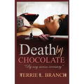 Death by Chocolate: By any means necessary...
