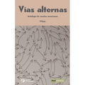Vías alternas. Antología de cuentos americanos