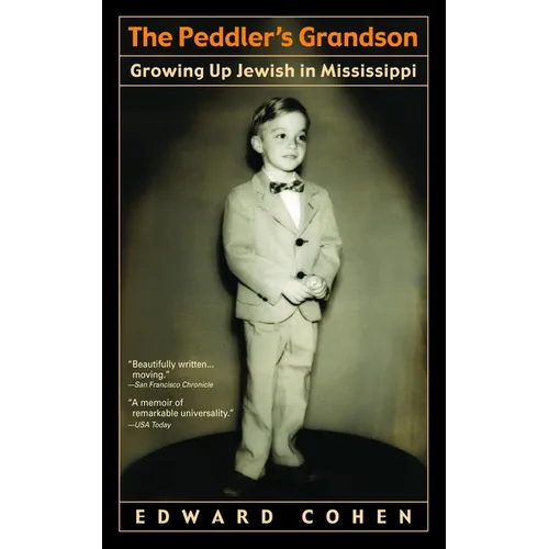 The Peddler's Grandson: Growing Up Jewish in Mississippi