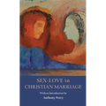 Sex-Love in Christian Marriage