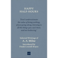 Happy Half-Hours: Selected Writings