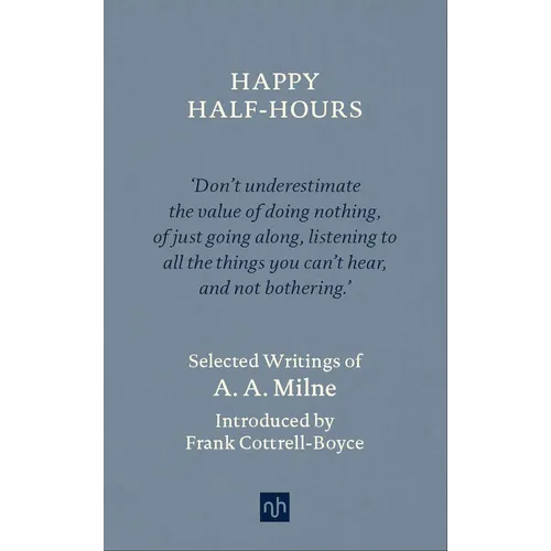 Happy Half-Hours: Selected Writings