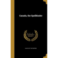 Canada, the Spellbinder