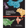 Comparative Environmental Politics: Theory, Practice, and Prospects