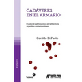 Cadáveres en el armario: El policial palimpséstico en la literatura argentina contemporánea