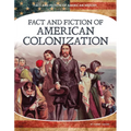 Fact and Fiction of American Colonization