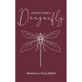 Lessons From A Dragonfly
