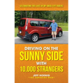 Driving On the Sunny Side With 10,000 Strangers: Celebrating The Lives of My Uber/Lyft Riders