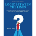 Logic Between the Lines: Making Philosophical Sense of Logic and Logical Sense of Philosophy