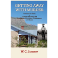 Getting Away with Murder, The Life and Times of Oliver Milton Lee: New Mexico Cattleman, Congressman, and Killer (Hardcover)