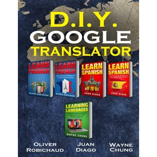 Learn French, Learn Spanish, Learn French and Spanish with Short Stories: 5 Books in 1! Learn Conversational Spanish & French & Learn Spanish & French