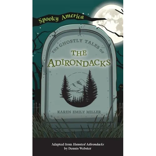 Ghostly Tales of the Adirondacks