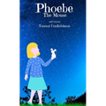 Phoebe The Mouse