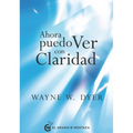 Ahora Puedo Ver Con Claridad
