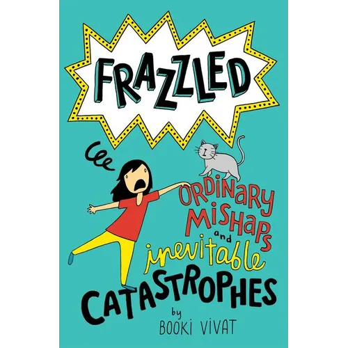 Frazzled #2: Ordinary Mishaps and Inevitable Catastrophes