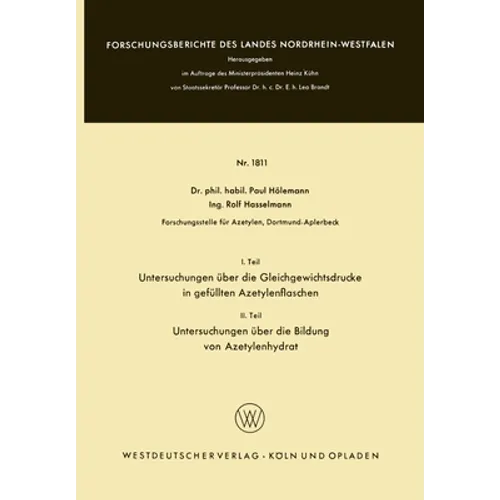 I. Teil Untersuchungen über die Gleichgewichtsdrucke in gefüllten Azetylenflaschen. II Teil Untersuchungen über die Bildung von Azetylenhydrat