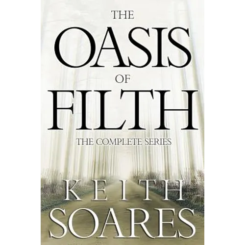 The Oasis of Filth - The Complete Series