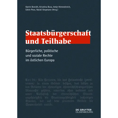 Staatsbürgerschaft Und Teilhabe: Bürgerliche, Politische Und Soziale Rechte Im Östlichen Europa