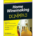 Home Winemaking for Dummies
