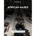The Art Of African Masks