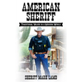 American Sheriff: Traditional Values in a Modern World