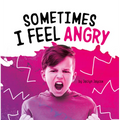 Sometimes I Feel Angry