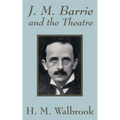 J. M. Barrie and the Theatre