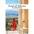 Soul of Athens: 30 Experiences