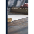 Pier Luigi Nervi. --; 0