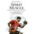 Spirit Muscle: God's Gift to Enable You to Flow in the Holy Spirit
