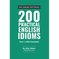 200 Practical English Idioms