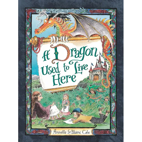 A Dragon Used to Live Here
