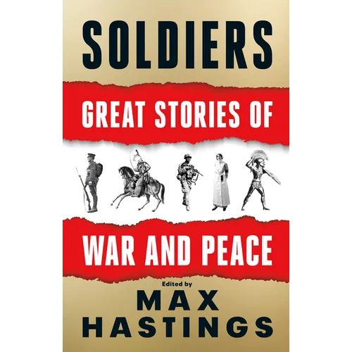 Soldiers: Great Stories of War and Peace