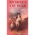 Horses of War Battle-Ready & Broken