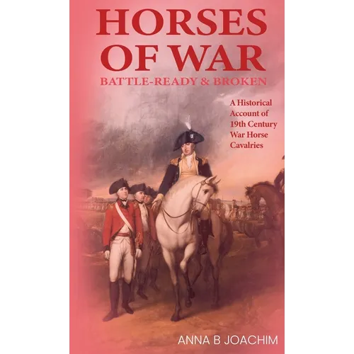 Horses of War Battle-Ready & Broken