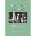 Exploring Spirituality in Photo and Verse