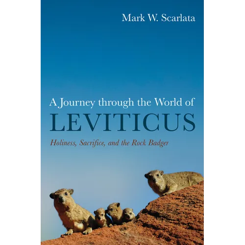 A Journey Through the World of Leviticus: Holiness, Sacrifice, and the Rock Badger