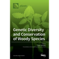 Genetic Diversity and Conservation of Woody Species
