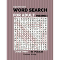 Enjoy The Game Word Search For Adult Volume 1 Large Print 50 Puzzles: Word Search For Adult Volume 1 Puzzles Books