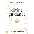 Divine Guidance: Hearing and Responding to the Voice of God