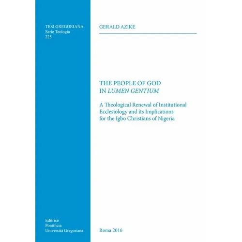 The People of God in Lumen Gentium: A Theological Renewal of Institutional Ecclesiology and Its Implications